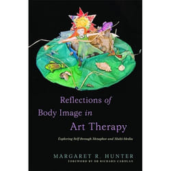 UBC Press Reflections of Body Image in Art Therapy book Paperback