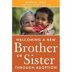 UBC Press Welcoming a New Brother or Sister Through Adoption, Paperback