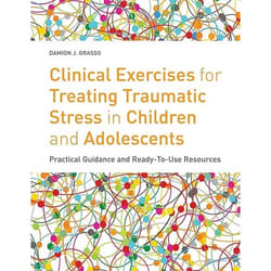 UBC Press Clinical Exercises for Treating Traumatic Stress in Children and Adolescents book Paperback