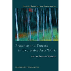 UBC Press Presence and Process in Expressive Arts Work book Paperback