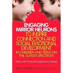 UBC Press Engaging Mirror Neurons to Inspire Connection and Social Emotional Development in Children and Teens on the Autism Spectrum book Paperback