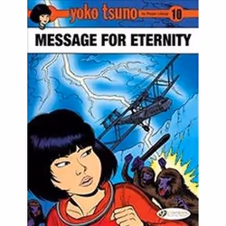 ISBN Yoko Tsuno : Message for Eternity : Vol. 10, Comics & graphic novels, English, Paperback, 48 pages