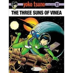 ISBN Yoko Tsuno : The Three Suns of Vinea : Volume 11 book Comics & graphic novels English Paperback