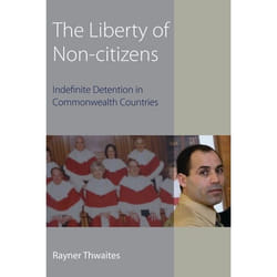 ISBN The Liberty of Non-citizens (Indefinite Detention in Commonwealth Countries)