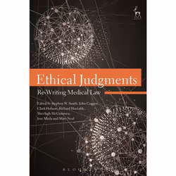 ISBN Ethical Judgments (Re-Writing Medical Law), Law, English, Paperback, 312 pages