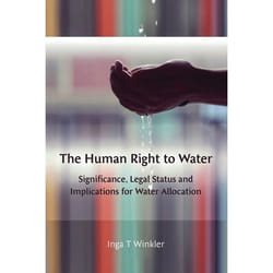 ISBN The Human Right to Water (Significance, Legal Status and Implications for Water Allocation)