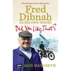 ISBN Did You Like That? Fred Dibnah, In His Own Words book English Paperback 272 pages