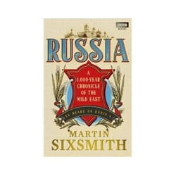 ISBN Russia: A 1,000-Year Chronicle of the Wild East book Politics English 624 pages