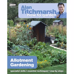 Ebury Alan Titchmarsh How to Garden: Allotment Gardening, House & garden, English, Paperback, 96 pages