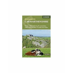 ISBN Walking in Carmarthenshire: 30 day walks including the Black Mountains, Teifi valley and Carmarthen