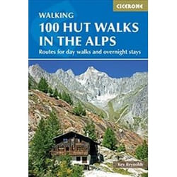 ISBN 100 Hut Walks in the Alps: Routes for Day Walks and Overnight Stays (Cicerone Guides) book English 256 pages