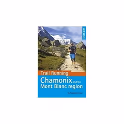 ISBN Trail Running - Chamonix and the Mont Blanc Region: 40 Routes in the Chamonix Valley, Italy and Swit, English, Paperback ...
