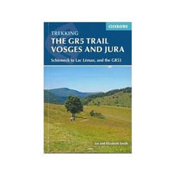 ISBN GR5 Trail - Vosges and Jura: Schirmeck to Lac Leman, and the GR53 (International Trekking) book Travel English 208 pages