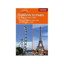 ISBN Cycling London to Paris: The classic Dover/Calais route and the Avenue Verte (Cicerone Cycling Guide book Travel English 272 pages