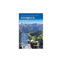ISBN Innsbruck Mountain Adventures: Summer routes for a multi-activity holiday around the capital of Aust