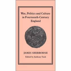 ISBN War, Politics and Culture in 14th-Century England, English, Hardcover, 218 pages