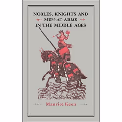 ISBN Nobles, Knights and Men-at-Arms in the Middle Ages, English, Hardcover, 280 pages
