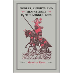 ISBN Nobles, Knights and Men-at-Arms in the Middle Ages