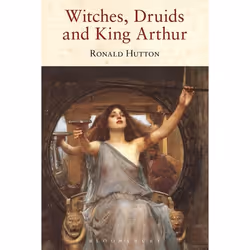 ISBN Witches, Druids and King Arthur, English, Paperback, 384 pages