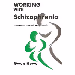 UBC Press Working with Schizophrenia, Paperback, 200 pages