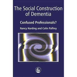 UBC Press The Social Construction of Dementia book Paperback 224 pages