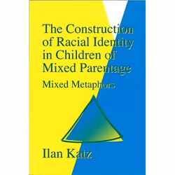 UBC Press The Construction of Racial Identity in Children of Mixed Parentage, Paperback, 224 pages