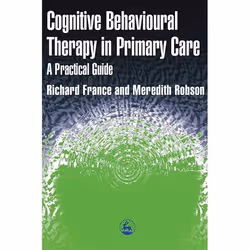 UBC Press Cognitive Behaviour Therapy in Primary Care, Paperback, 328 pages