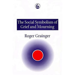 UBC Press The Social Symbolism of Grief and Mourning book Paperback 160 pages