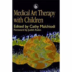 UBC Press Medical Art Therapy with Children, Paperback, 208 pages