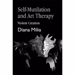 UBC Press Self-Mutilation and Art Therapy, Paperback, 224 pages