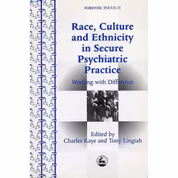 UBC Press Race, Culture and Ethnicity in Secure Psychiatric Practice, Paperback, 286 pages