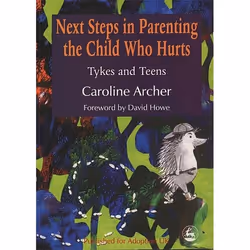 UBC Press Next Steps in Parenting the Child Who Hurts, Paperback, 224 pages