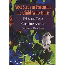 UBC Press Next Steps in Parenting the Child Who Hurts book Paperback 224 pages