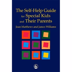 UBC Press The Self-Help Guide for Special Kids and their Parents, Paperback, 304 pages