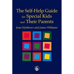 UBC Press The Self-Help Guide for Special Kids and their Parents book Paperback 304 pages