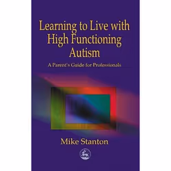UBC Press Learning to Live with High Functioning Autism, Paperback, 128 pages