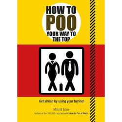 Allen & Unwin How to Poo Your Way to the Top book English Paperback 144 pages