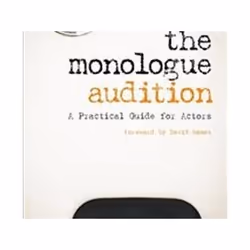 ISBN Monologue Audition: A Practical Guide for Actors, Theatre, English, Paperback
