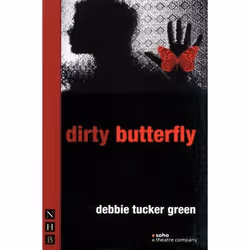 Playwrights Canada Press Dirty Butterfly, Paperback, 64 pages