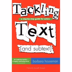 Playwrights Canada Press Tackling Text [and subtext]: A Step-by-Step Guide for Actors, Paperback, 288 pages