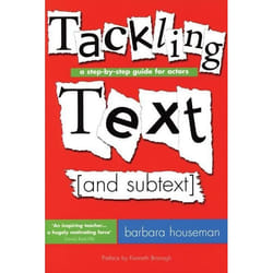 Playwrights Canada Press Tackling Text [and subtext]: A Step-by-Step Guide for Actors book Paperback 288 pages