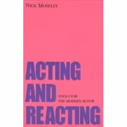 ISBN Acting and Reacting: Tools for the Modern Actor, Theatre, English