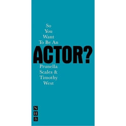 Playwrights Canada Press So You Want to be an Actor? book Paperback 96 pages