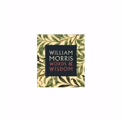 ISBN William Morris : Words & Wisdom, English, Paperback, 144 pages