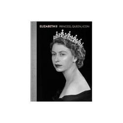 ISBN Elizabeth II: Princess-Queen-Icon book Photography English Hardcover 152 pages