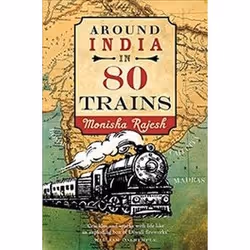 ISBN Around India in 80 Trains, Travel, English, 272 pages