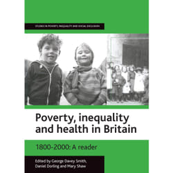 ISBN Poverty, inequality and health in Britain: 1800-2000
