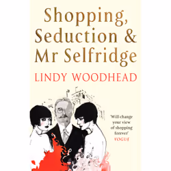 Profile Books Shopping, Seduction & Mr Selfridge (Paperback), Biography, Paperback