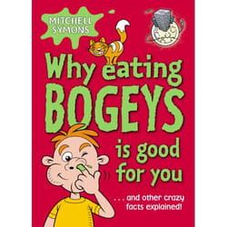 ISBN Why Eating Bogeys is Good for You book English Paperback 320 pages