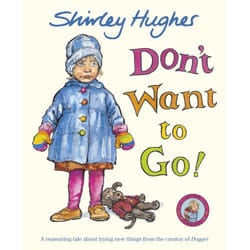 ISBN Don't Want to Go! book English 32 pages